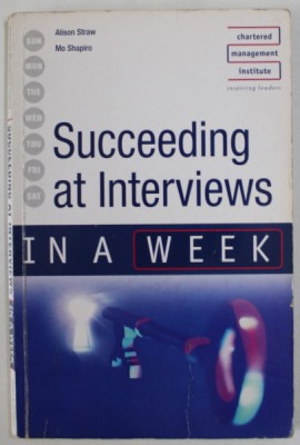 SUCCEEDING AT INTERVIEWS IN A WEEK by ALISON STRAW and MO SHAPIRO , 2007 foto