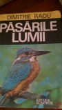 Pasarile lumii Dimitrie Radu 1977