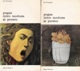 Ion Frunzetti - Pegas &icirc;ntre Meduza și Perseu ( 2 vol. )