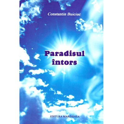 Constantin Buiciuc - Paradisul intors - 136826 foto