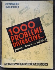 Walter Sperling 1000 probleme distractive... pentru tineri si batrani foto