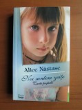 Alice Nastase - Noi suntem zeite. Carte postala