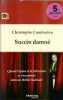 Succes Damne de Christophe Combarieu, Editura Fortuna, 2017, Literatura Clasica