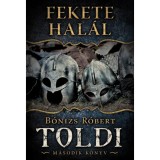 Fekete hal&aacute;l - Toldi - M&aacute;sodik k&ouml;nyv - B&oacute;nizs R&oacute;bert