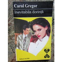 Carol Gregor - Inevitabila dorinta (1994, Colectia Alcris)