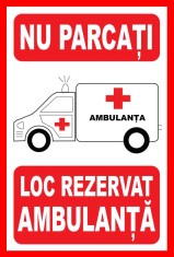 Placuta nu parcati loc rezervat ambulanta foto