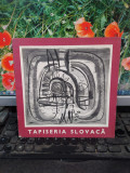 Tapiseria slovacă, Catalog expoziție Sala Dalles, octombrie 1972, București, 116
