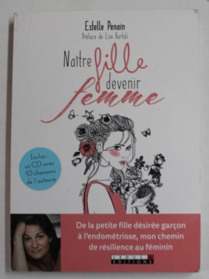 NAITRE FILE DEVENIR FEMME par ESTELLE PENAIN , 2018 , CD CU 10 CANTECE INCLUS * foto