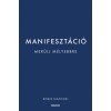 Manifeszt&aacute;ci&oacute; - Mer&uuml;lj m&eacute;lyebbre - Roxie Nafousi