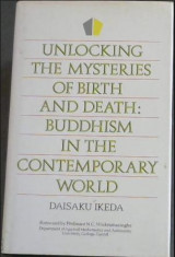 Unlocking the mysteries of birth and death : Buddhism... /? Daisaku Ikeda foto