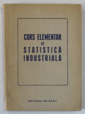 CURS ELEMENTAR DE STATISTICA INDUSTRIALA , 1950 foto