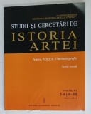 STUDII SI CERCETARI DE ISTORIA ARTEI , TEATRU , MUZICA , CINEMATOGRAFIE , SERIE NOUA , TOMURILE 5 -6 ( 49 -50 ) , APARUTA 2011 -2012