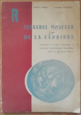 Tezaurul monetar de la Caprioru - Eugen Chirila Gabriel Mihaescu foto