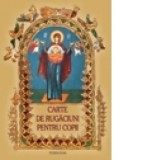 Carte de rugaciuni pentru copii