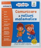 COMUNICARE si NOTIUNI MATEMATICE , PENTRU GRADINITA , 2022