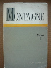 MONTAIGNE - ESEURI - volumul II - 1972 foto