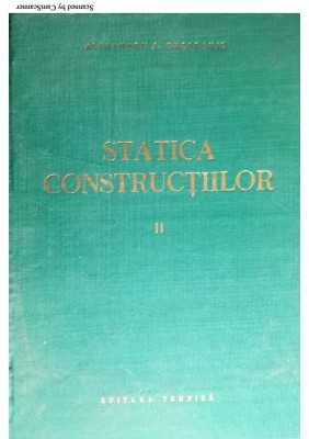 Statica constructiilor vol 2 Alexandru A.Gheorghiu foto