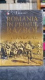 Romania in Primul Razboi Mondial (in tipla) - Petre Otu