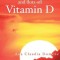 Multiple Sclerosis and (Lots Of) Vitamin D: My Eight-Year Treatment with the Coimbra Protocol for Autoimmune Diseases