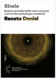 Sinele. Bazele și implicațiile unui concept central din psihologia analitică - Paperback brosat - Renate Daniel - Trei