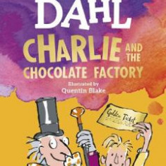 Charlie and the Chocolate Factory. Charlie Bucket #1 - Roald Dahl