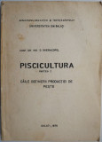 Piscicultura (Partea I). Caile obtinerii productiei de peste &ndash; O. Gheracopol