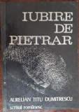 AURELIAN TITU DUMITRESCU - IUBIRE DE PIETRAR / VOLUM DE DEBUT, 1982 / DEDICATIE-AUTOGRAF PT DARIE NOVACEANU