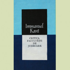 Immanuel Kant-Critica facultatii de judecare