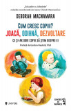 Cum cresc copiii? Joacă, odihnă, dezvoltare