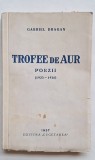 Gabriel Drăgan &ndash; Trofee de Aur (1937) cu dedicație autografă rară