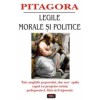Legile morale si politice - Pitagora (2010, 240 pagini). Filosofie antica, dialoguri, pilde si aforisme