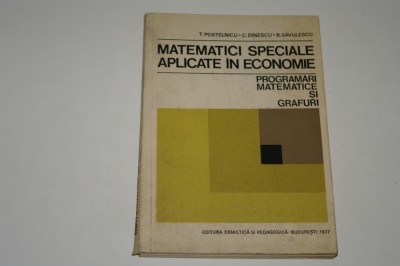 Matematici speciale aplicate in economie - Postelnicu - Dinescu - Savulescu foto