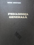 Pedagogia Generala Victor Tircovnicu - Editura Facla 1975, 464 pagini, Coperta Cartonata