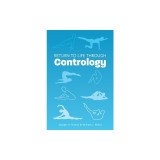 Return to Life Through Contrology