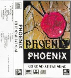 Phoenix - Cei Ce Ne-au Dat Nume, Caseta audio