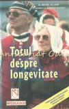 Totul Despre Longevitate - Dr. Michel Allard, Dr. Armelle Thibert-Daguet