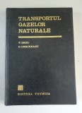 V. Drug, O. Ungureanu - Transportul gazelor naturale