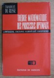 Theorie mathematique des processus optimaux / L. Pontriaguine, V. Boltianski, R. Gamkrelidze, E. Michtchenko
