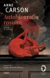 Cumpara ieftin Autobiografia rosului. Roman in versuri/Anne Carson