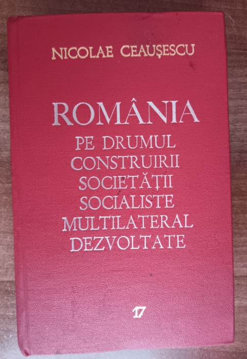 myh 311 - Romania pe drumul... - 17 - Nicolae Ceausescu - 1979 - De colectie