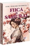 Fiica de samurai - Etsu Inagaki Sugimoto