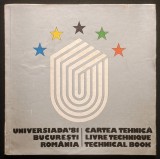 Rara UNIVERSIADA &#039;81 CARTE TEHNICA Regulament Program Probe Comisii Uniforme Legitimatii Medalii Sali Sport Stadioane Reclame Parteneri Nadia Comaneci