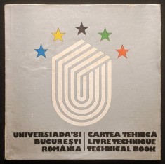 rara UNIVERSIADA &#039;81 CARTE TEHNICA Regulament Program Probe Comisii Uniforme Legitimatii Medalii Sali Sport Stadioane Reclame Parteneri Nadia Comaneci