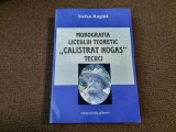 Monografia liceului teoretic Calistrat Hogas Tecuci Stefan Rugina