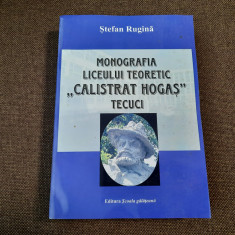 Monografia liceului teoretic Calistrat Hogas Tecuci Stefan Rugina