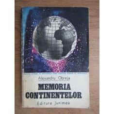 Alexandru Obreja - Memoria continentelor