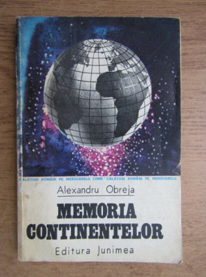 Alexandru Obreja - Memoria continentelor foto