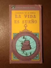 Pedro Calderon de la Barca - La vida es sueno (Viața e vis, lb. spaniolă)