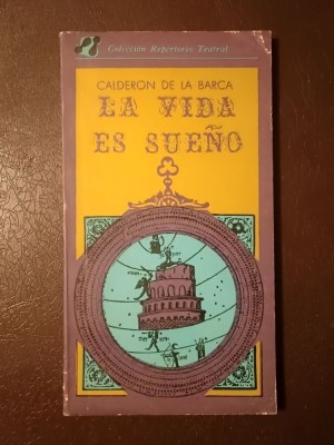 Pedro Calderon de la Barca - La vida es sueno (Viața e vis, lb. spaniolă) foto