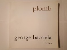 George Bacovia - Plomb / Plumb (trad. Miron Kiropol, text &icirc;n lb. franceză)